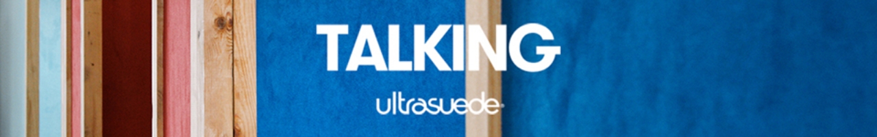 TALKING ultrasuede&reg;